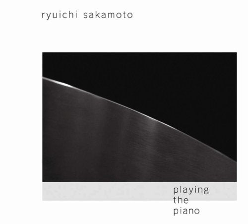 SAKAMOTO, RYUICHI - PLAYING THE PIANO