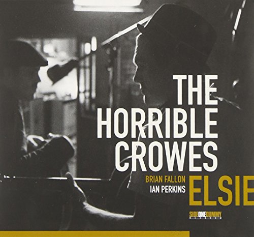 HORRIBLE CROWES (BRIAN FALLON) - ELSIE