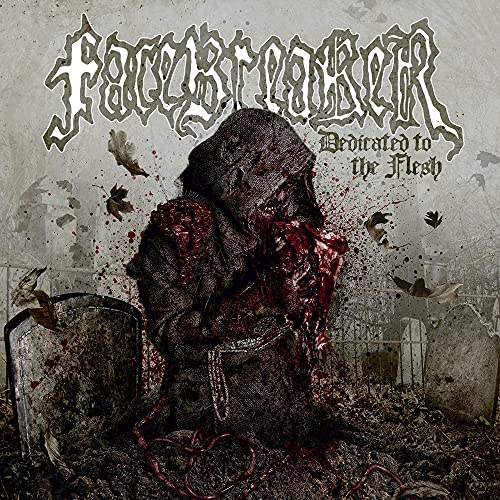 FACEBREAKER - DEDICATED TO THE FLESH