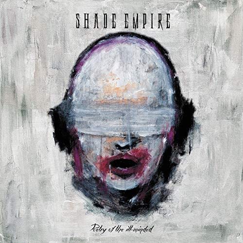 SHADE EMPIRE - POETRY OF THE ILL-MINDED