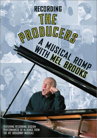RECORDING THE PRODUCERS: A MUSICAL ROMP WITH MEL BROOKS