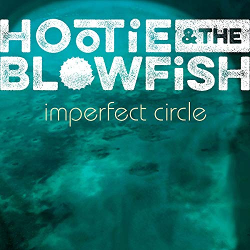 HOOTIE & THE BLOWFISH - IMPERFECT CIRCLE (VINYL)