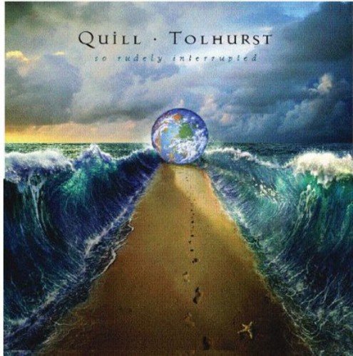 QUILL / TOLHURST - SO RUDELY INTERRUPTED (CD)