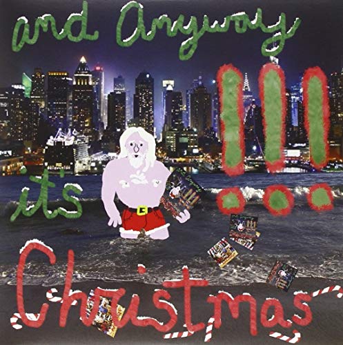 CHK CHK CHK - AND ANYWAY IT'S CHRISTMAS (VINYL)