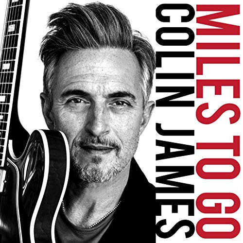 JAMES, COLIN - MILES TO GO (CD)