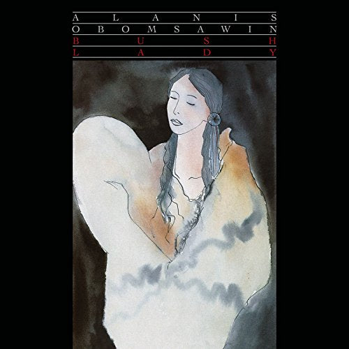 ALANIS OBOMSAWIN - BUSH LADY (CD)