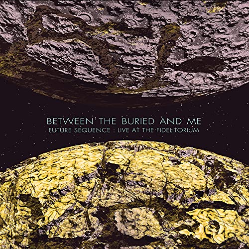 BETWEEN THE BURIED AND ME - FUTURE SEQUENCE: LIVE AT THE FIDELITORIUM (BLU-RAY+CD)