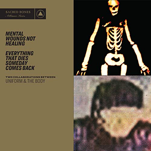 UNIFORM & THE BODY - MENTAL WOUNDS NOT HEALING / EVERYTHING THAT DIES S (CD)