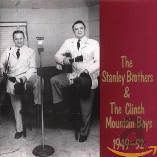 STANLEY BROTHERS - 1949-1952 (CD)