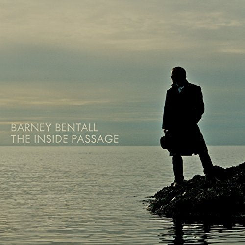 BARNEY BENTALL - THE INSIDE PASSAGE (CD)
