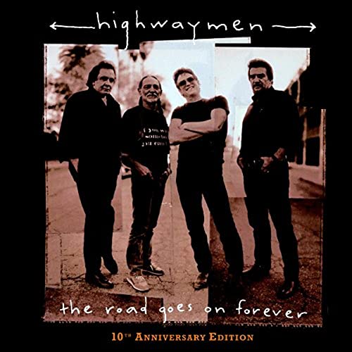 THE HIGHWAYMEN - THE ROAD GOES ON FOREVER (CD)