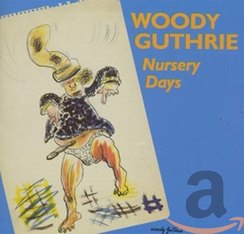 GUTHRIE,WOODY - NURSERY DAYS (CD)