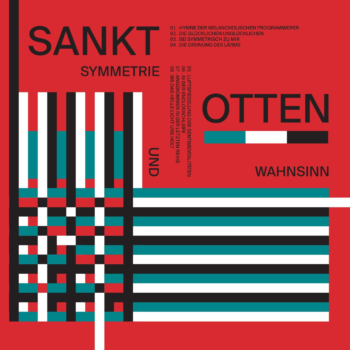 SANKT OTTEN - SYMMETRIE UND WAHNSINN (INDIE EXCLUSIVE, CLEAR VINYL)