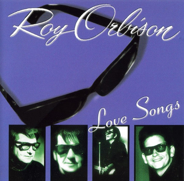 ORBISON, ROY  - LOVE SONGS