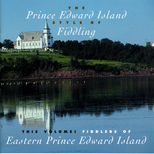 VARIOUS  - FIDDLERS OF EASTERN PRINCE EDWARD ISLAND