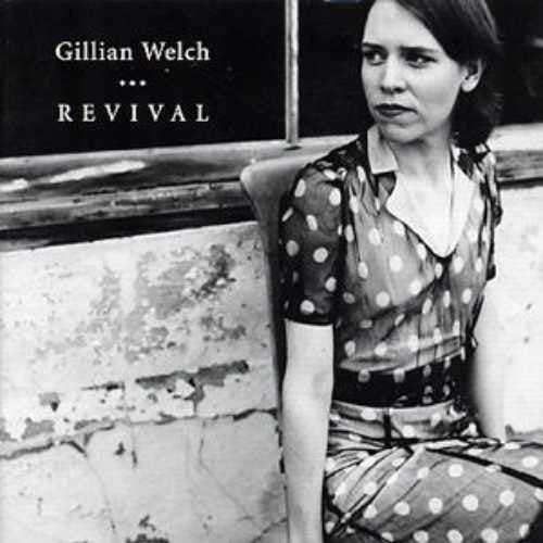 WELCH, GILLIAN  - REVIVAL (REISSUE)