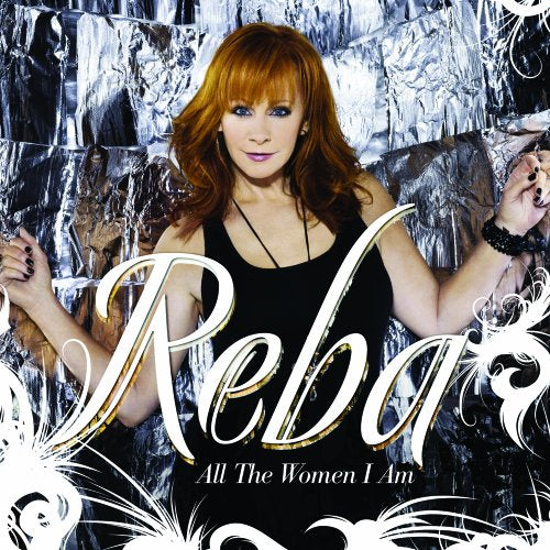 MCENTIRE, REBA - ALL THE WOMEN I AM