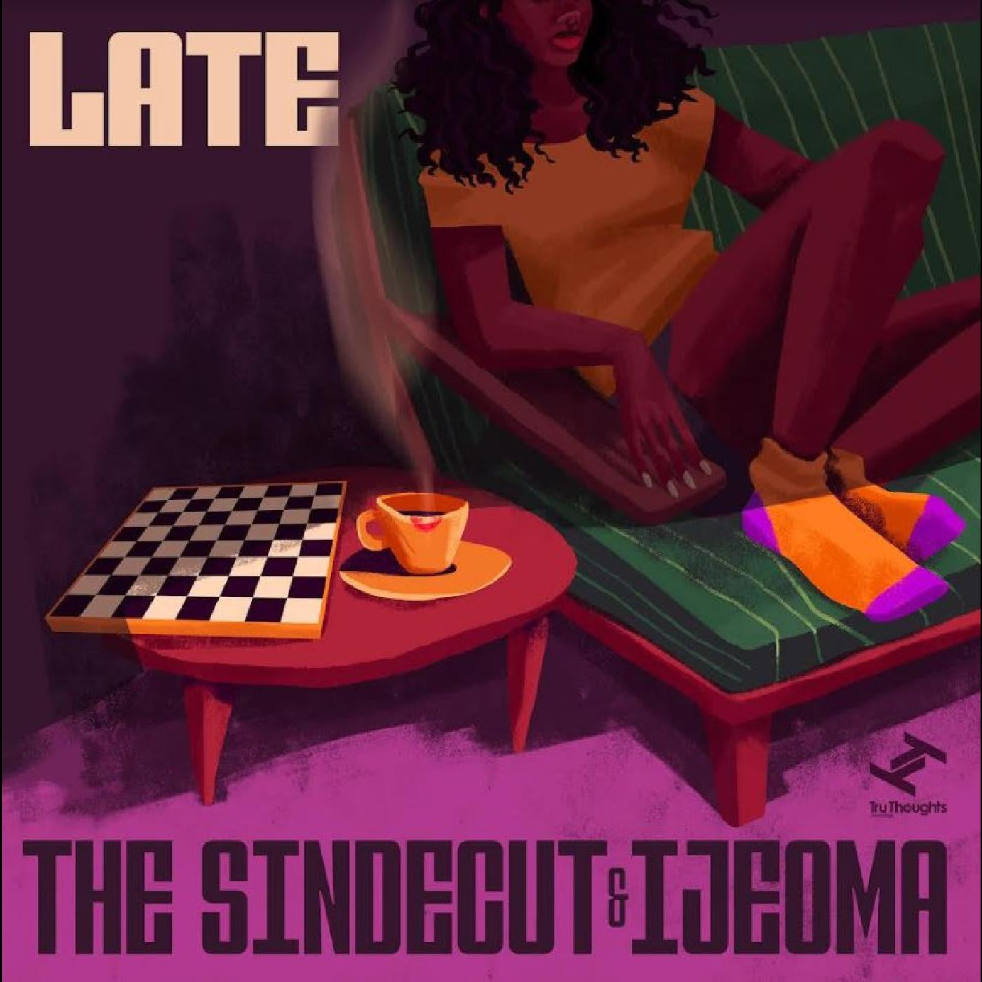 SINDECUT, THE & IJEOMA - LATE