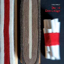 CHRIS CONNELLY - DAY OF KNOWLEDGE [CD]