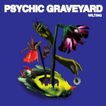 PSYCHIC GRAVEYARD - WILTING [LP]