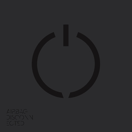 AIRBAG  - DISCONNECTED