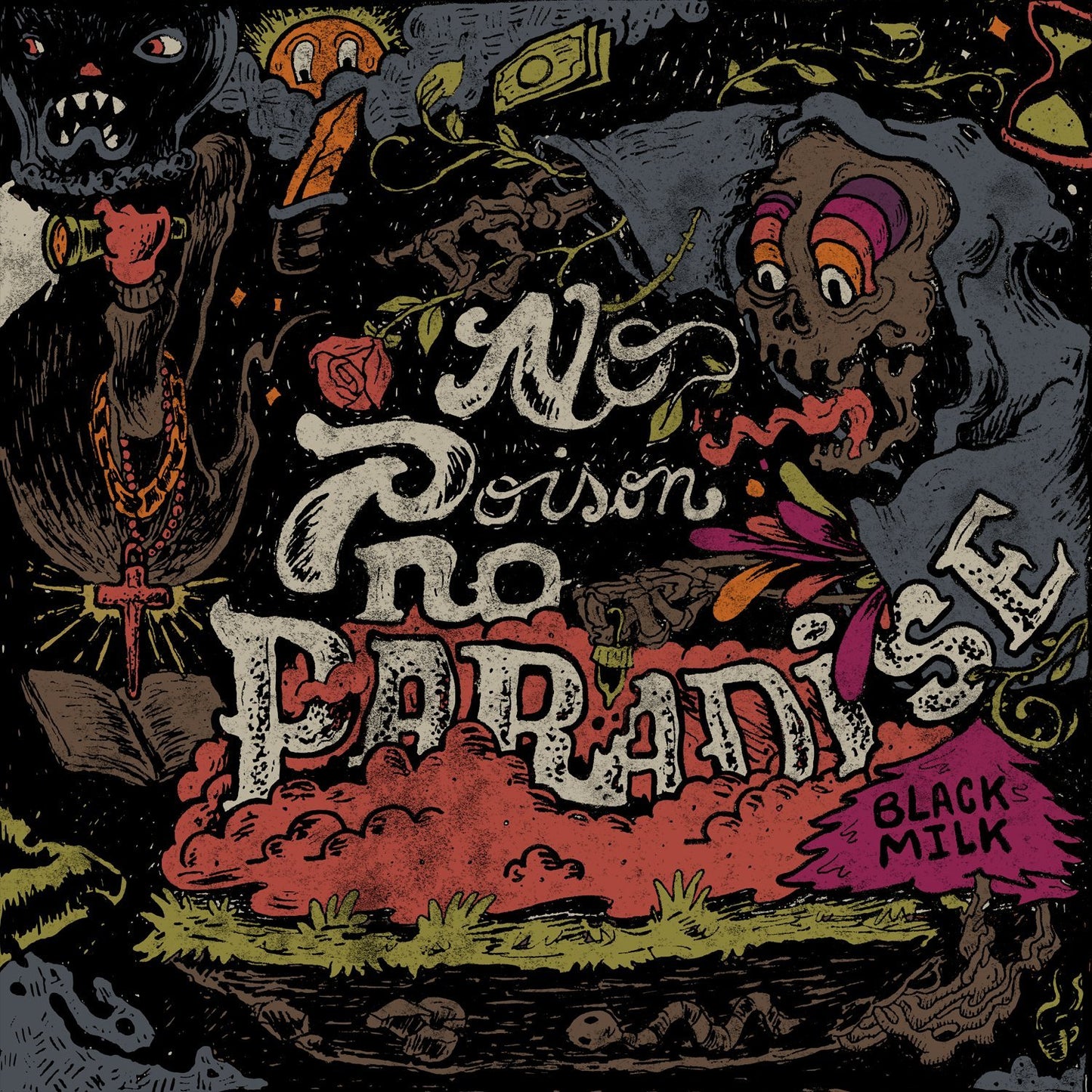 BLACK MILK  - NO POISON, NO PARADISE