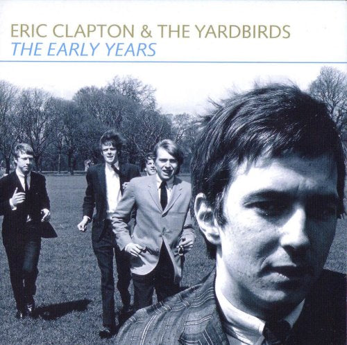 CLAPTON, ERIC & THE YARDBIRDS - EARLY YEARS