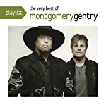 MONTGOMERY GENTRY - PLAYLIST: VERY BEST OF