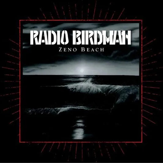 RADIO BIRDMAN  - ZENO BEACH