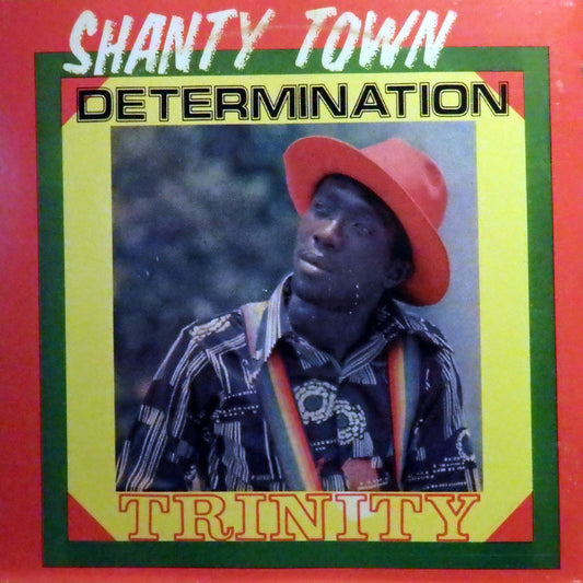 TRINITY  - SHANTY TOWN DETERMINATION