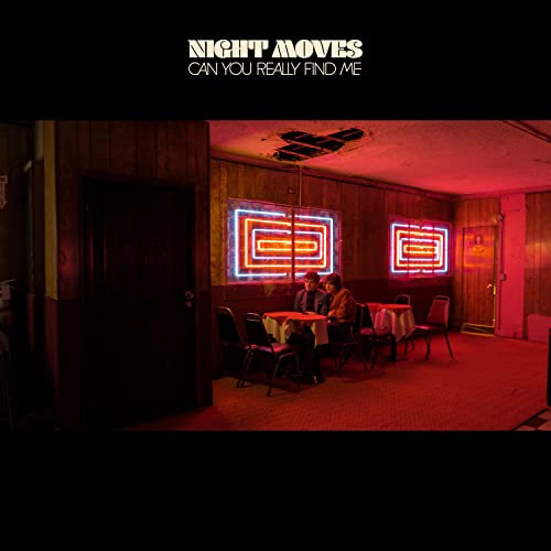 NIGHT MOVES - CAN YOU REALLY FIND ME? LP