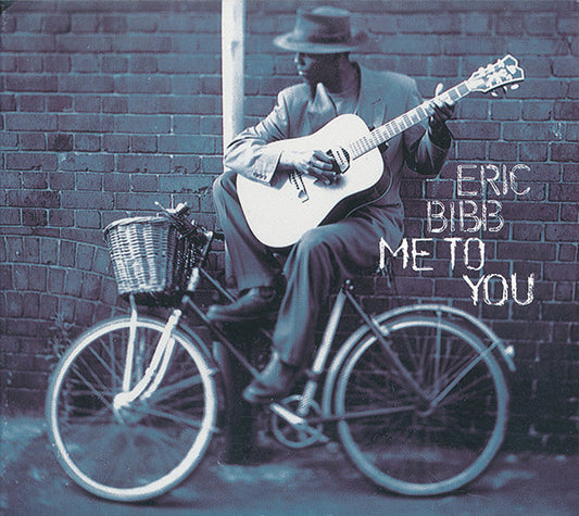 BIBB, ERIC  - ME TO YOU