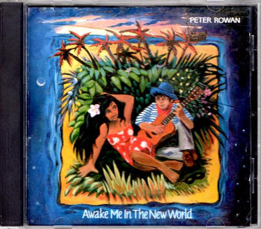 ROWAN, PETER  - AWAKE ME IN THE NEW WORLD