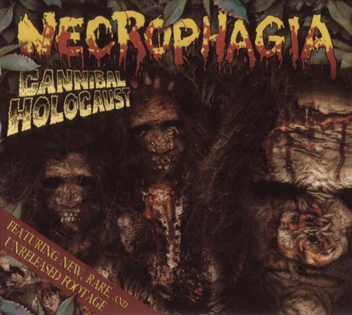 NECROPHAGIA  - CANNIBAL HOLOCAUST