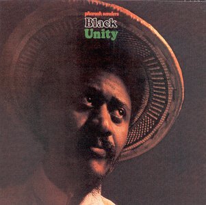 SANDERS, PHAROAH  - BLACK UNITY