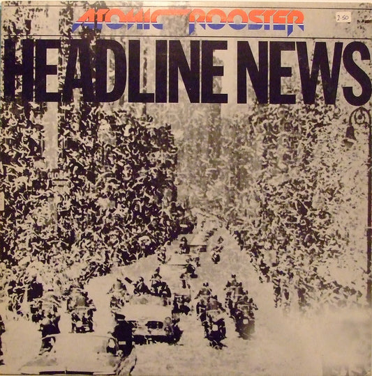 ATOMIC ROOSTER  - HEADLINE NEWS