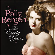 POLLY BERGEN - THE EARLY YEARS [CD]