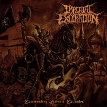IMPERIAL EXECRATION - COMMANDING SATAN'S CRUSADES [CD]