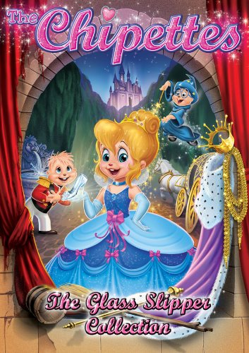 CHIPETTES - DVD-THE GLASS SLIPPER COLLECTION
