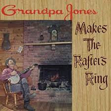 JONES, GRANDPA  - MAKES THE RAFTERS RING/YODELIN'