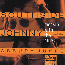 SOUTHSIDE JOHNNY & THE ASBURY JUKES - MESSIN WITH THE BLUES [CD]