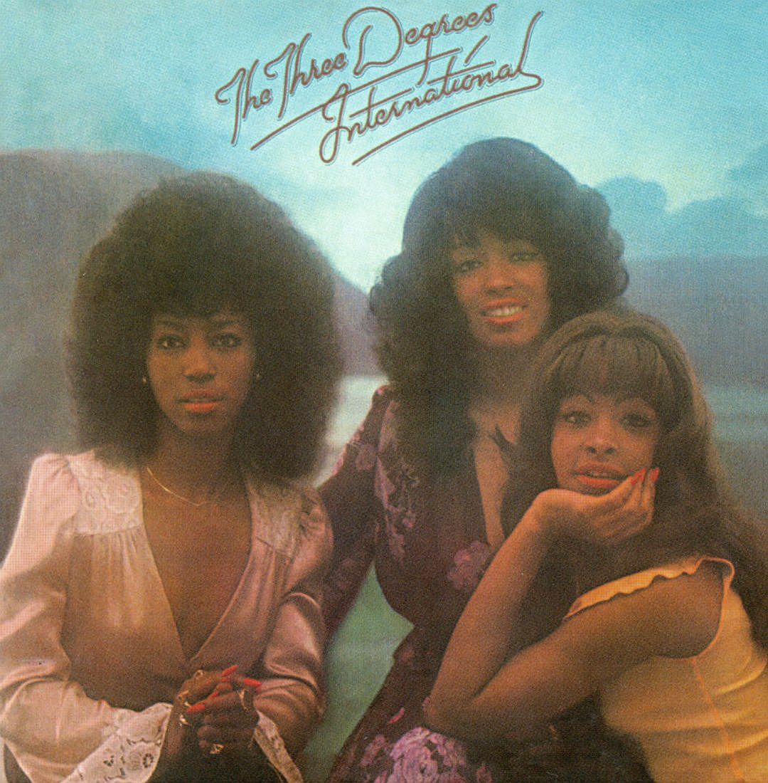 THREE DEGREES  - INTERNATIONAL