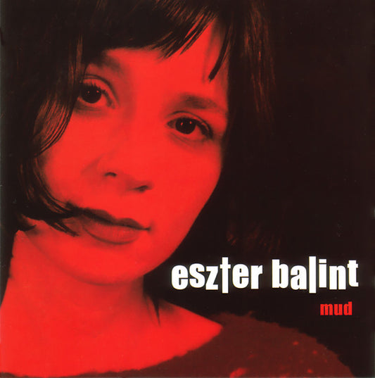BALINT, ESZTER  - MUD