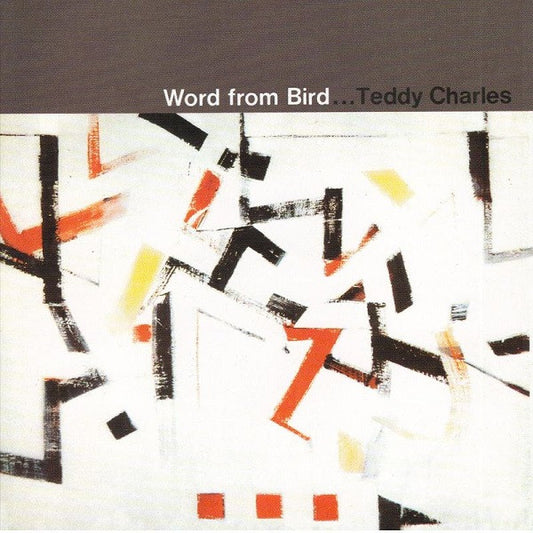 CHARLES, TEDDY  - WORD FROM BIRD