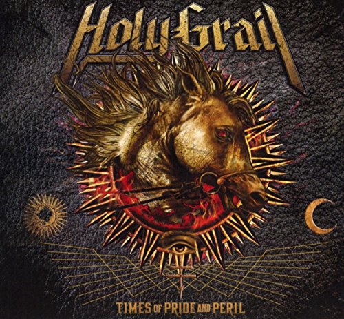 HOLY GRAIL - TIMES OF PRIDE AND PERIL
