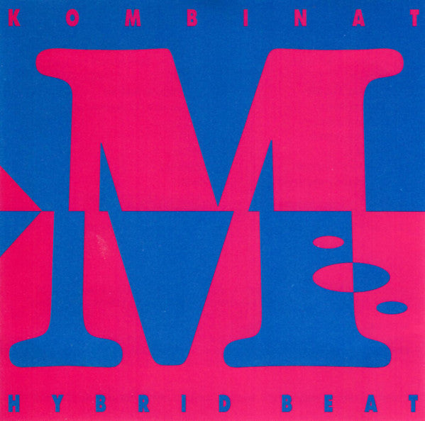 KOMBINAT M  - HYBRID BEAT
