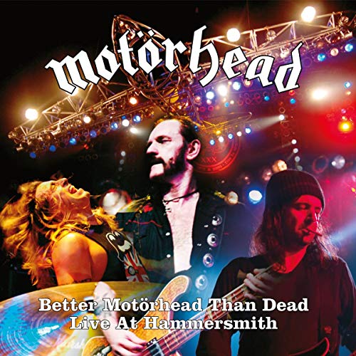MOTORHEAD - BETTER MOTORHEAD THAN DEAD: LIVE AT HAMMERSMITH 2005 2CD