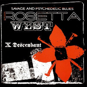 ROSETTA WEST - X DESCENDANT