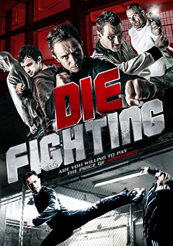 DIE FIGHTING