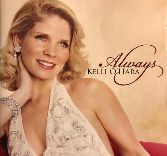 O'HARA, KELLI  - ALWAYS
